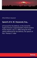 Speech of A. W. Haywood, Esq., 3337370640 Book Cover