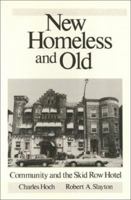 New Homeless and Old: Community and the Skid Row Hotel 0877227659 Book Cover