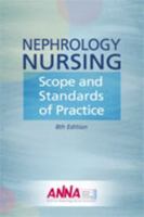 Nephrology Nursing Scope and Standards of Practice 1940325323 Book Cover