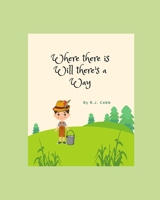 Where there's Will there's a Way: A Tale of an Orkey Punck's Story B0BYGT38RB Book Cover