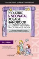 Pediatric & Neonatal Dosage Handbook 1591952972 Book Cover