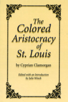 The Colored Aristocracy of St. Louis 0826221513 Book Cover