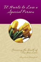 It Hurts to Lose a Special Person (Accent Expressions) 0896360938 Book Cover