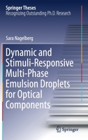 Dynamic and Stimuli-Responsive Multi-Phase Emulsion Droplets for Optical Components (Springer Theses) 3030534596 Book Cover