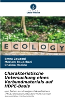 Charakteristische Untersuchung eines Verbundmaterials auf HDPE-Basis (German Edition) 6203703478 Book Cover