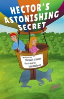 Hector’s Astonishing Secret 1786454041 Book Cover