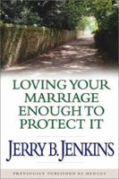 Hedges: Loving Your Marriage Enough to Protect It