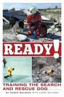 Ready! The Training of the Search and Rescue Dog