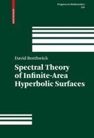 Spectral Theory of Infinite-Area Hyperbolic Surfaces 3319338757 Book Cover
