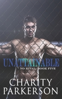 Unattainable 1946099058 Book Cover