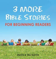 3 More Bible Stories for Beginning Readers B0GXWH2PSF Book Cover