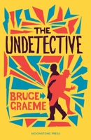 The Undetective 1899000240 Book Cover