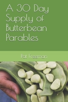 A 30 Day Supply of Butterbean Parables B084DQ4MF7 Book Cover