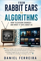 From Rabbit Ears To Algorithms B0HJFC7YDN Book Cover