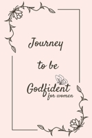 Journey To Be Godfident B0DRHF8C9B Book Cover