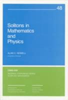 Solitons in Mathematics and Physics (CBMS-NSF Regional Conference Series in Applied Mathematics) 0898711967 Book Cover