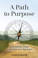 A Path to Purpose 1735351938 Book Cover