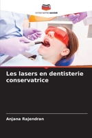 Les lasers en dentisterie conservatrice 6205720574 Book Cover