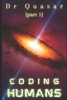 Dr. Quasar: Part 1 ([CODING HUMANS]) B08JZNCQ42 Book Cover