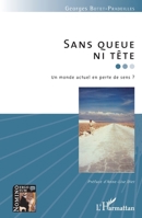 Sans queue ni tête: Un monde actuel en perte de sens ? (Nomino Ergo Sum) (French Edition) 2343083517 Book Cover