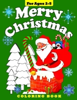 Merry Christmas: Coloring Book for Toddlers and Preschool Children 1979598797 Book Cover