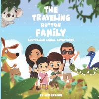The Traveling Button Family: Australian Animal Adventures 108662923X Book Cover