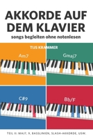 Akkorde auf dem Klavier, deel II: Songs begleiten ohne Notenlesen 9083327744 Book Cover