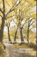 A Journey with God When Life Hurts: Pearls of Matrimony 1983902934 Book Cover