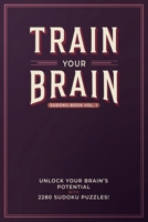Train your Brain: Unlock your brain's potential with 2280 sudoku puzzles! B0CVCW2XBT Book Cover