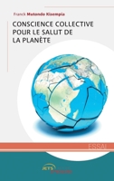 Conscience collective pour le salut de la planète (French Edition) 2355237751 Book Cover