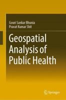 Geospatial Analysis of Public Health 303001679X Book Cover