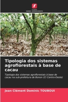 Tipologia dos sistemas agroflorestais à base de cacau 6209224873 Book Cover