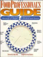 The Food Professional's Guide: The James Beard Foundation Directory of People, Products, and Services 0931144620 Book Cover