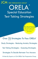 ORELA Special Education - Test Taking Strategies: ORELA 601 Exam - Free Online Tutoring - New 2020 Edition - The latest strategies to pass your exam. 1647688493 Book Cover