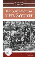 Reconstructing the South 1532119267 Book Cover