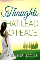 31 Thoughts That Lead to Peace 0996779965 Book Cover