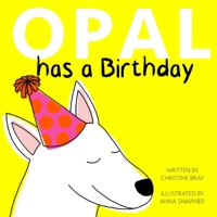 Opal Has A Birthday B0C1J9CTWR Book Cover