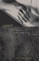 Corpse: Nature, Forensics, and the Struggle to Pinpoint Time of Death 0738207713 Book Cover