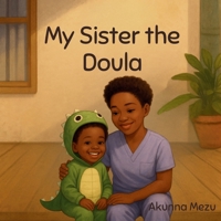 My Sister the Doula B0F9QRCFST Book Cover