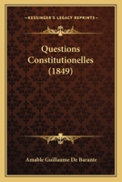 Questions Constitutionelles (1849) 112068529X Book Cover