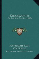 Kingsworth Or, the Aim of a Life 9356377758 Book Cover