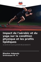 Impact de l'aérobic et du yoga sur la condition physique et les profils lipidiques (French Edition) 6205745534 Book Cover