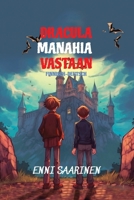 Dracula Manahia Vastaan: Sprachniveau A2 Finnisch-deutsche Übersetzung (Gestufte Finnische Lesebücher) (German Edition) B0F46ZGS49 Book Cover