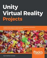 Unity Virtual Reality Projects 178398855X Book Cover