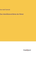 Das Interdiktenverfahren der Römer 3382056232 Book Cover
