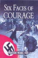 Six Faces of Courage 0413394301 Book Cover
