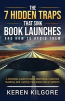 7 Hidden Traps That Sink Book Launches and How to Avoid Them 1955533520 Book Cover