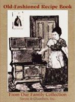 Old-Fashioned Recipe Book: From Our Family Collection 1553953215 Book Cover