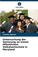 Untersuchung der Sanierung an einem öffentlichen Volkshochschule in Maryland (German Edition) 620816723X Book Cover