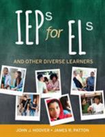 IEPs for ELs: And Other Diverse Learners 1506328180 Book Cover